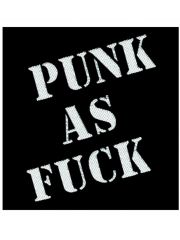 Aufnäher Punk As Fuck