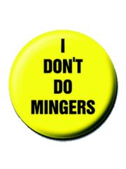 2 Button I don`t do mingers