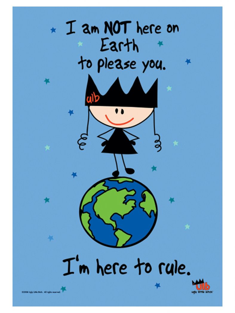 Ugly Little Bitch I am here Posterfahne