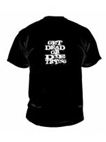 The Rotted T-Shirt Get Dead Or Die Trying