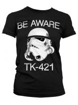 Star Wars Girlie T-Shirt Be Aware TK-421