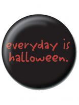 2 Button Everyday is Halloween